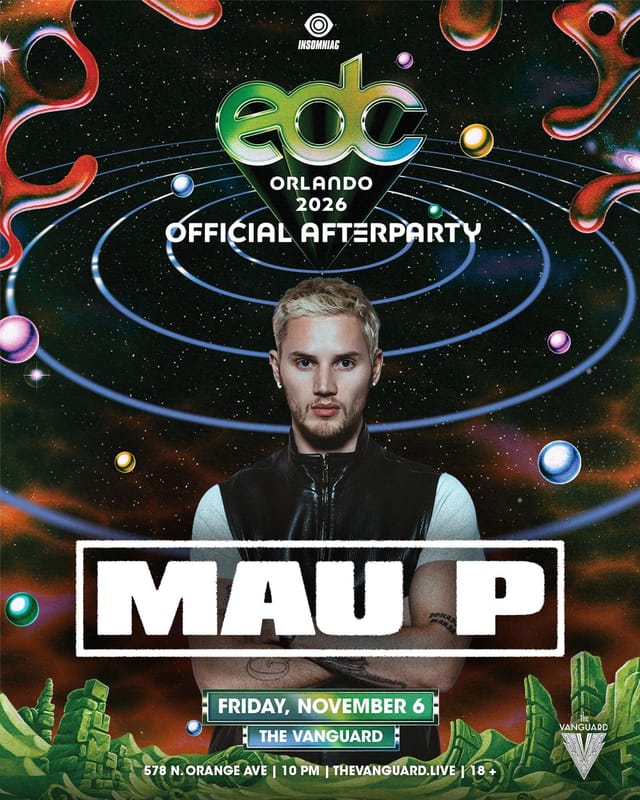 Flyer for EDC Orlando Afterparty: Mau P