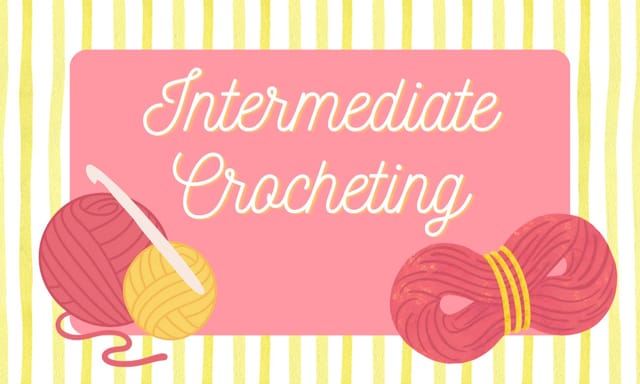 Flyer for Intermediate Crocheting